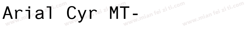 Arial Cyr MT字体转换